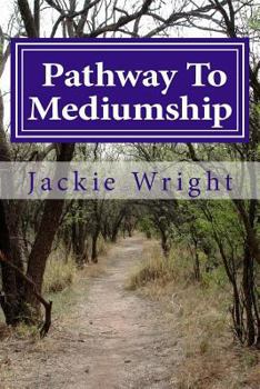 Paperback Pathway To Mediumship: a journey into mediumship with exercises Book