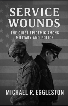 Paperback Service Wounds: The Quiet Epidemic Among Military and Police Book