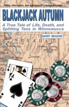 Paperback Blackjack Autumn: A True Tale of Life, Death, and Splitting Tens in Winnemucca Book