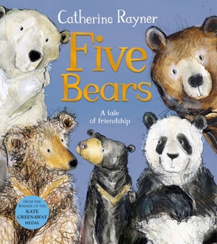 Hardcover Five Bears: A Tale of Friendship Book