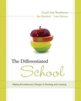 Paperback Differentiated School: Making Revolutionary Changes in Teaching and Learning Book