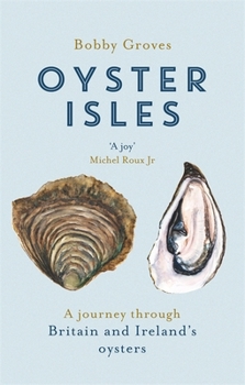 Paperback Oyster Isles: A Journey Through Britain and Ireland's Oysters Book