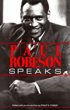 Paperback Paul Robeson Speaks: Writings, Speeches, and Interviews, a Centennial Celebration Book