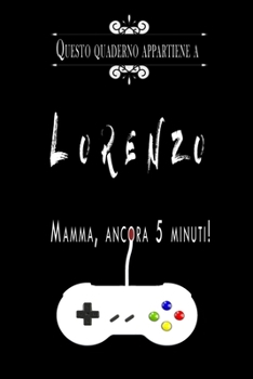 Questo quaderno appartiene a Lorenzo: Quaderno Con Nome - Con oltre 100 Nomi Femminili e Maschili - Quaderno Classico Pagina a Righe, 110 pagine, ... 15.24 x 22.86 cm (6 x 9 in) (Italian Edition)