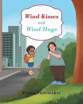 Paperback Wind Kisses and Wind Hugs Book