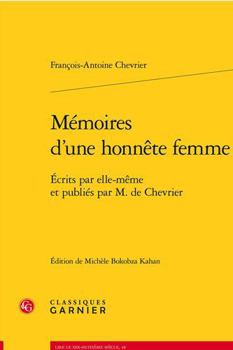 Paperback Memoires d'Une Honnete Femme: Ecrits Par Elle-Meme Et Publies Par M. de Chevrier [French] Book