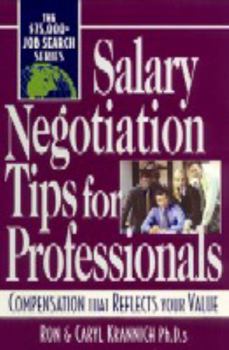 Paperback Salary Negotiation Tips for Professionals: Compensation That Reflects Your Value Book