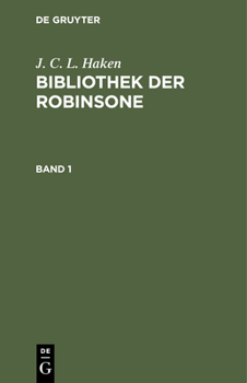 Hardcover J. C. L. Haken: Bibliothek Der Robinsone. Band 1 [German] Book