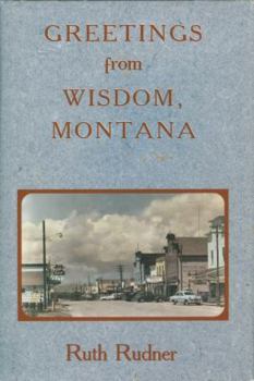 Hardcover Greetings from Wisdom, Montana Book