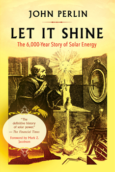 Paperback Let It Shine: The 6,000-Year Story of Solar Energy Book