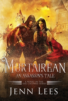 Paperback Murtairean. An Assassin's Tale.: A Novel in the Dál Cruinne Series Book