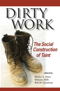 Paperback Dirty Work: The Social Construction of Taint Book