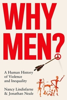 Hardcover Why Men?: A Human History of Violence and Inequality Book