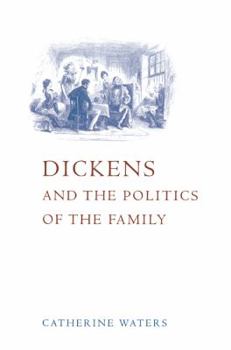 Paperback Dickens and the Politics of the Family Book