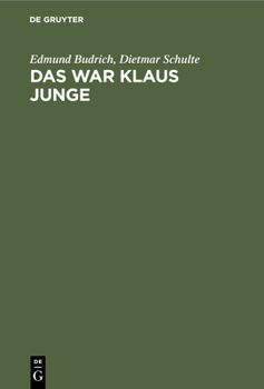 Hardcover Das War Klaus Junge: Partien Und Aufzeichnungen [German] Book