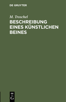 Hardcover Beschreibung Eines Künstlichen Beines [German] Book