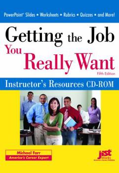 Unknown Binding Getting the Job You Really Want Instructor's Resources CD-ROM Book