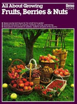 Paperback All about Growing Fruits, Berries and Nuts Book