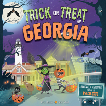 Hardcover Trick or Treat in Georgia: A Halloween Adventure Through the Peach State Book