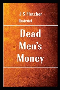 Dead Men's Money Illustrated