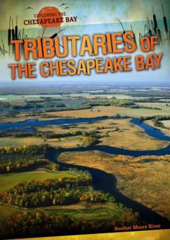 Library Binding Tributaries of the Chesapeake Bay Book