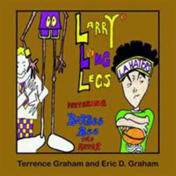 Paperback Larry Long Legs Featuring Bobbee Bee "The Hater" Book
