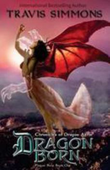 Paperback Dragon Born: The Chronicles of Dragon Aerie Book