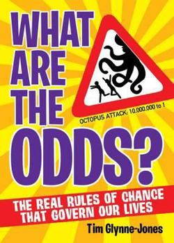 Hardcover What Are the Odds?: The Real Rules of Change That Govern Our Lives Book