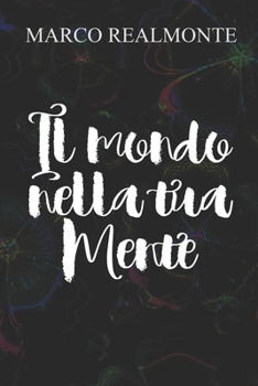 Paperback Il mondo nella tua Mente [Italian] Book