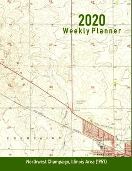 2020 Weekly Planner: Northwest Champaign, Illinois (1957): Vintage Topo Map Cover
