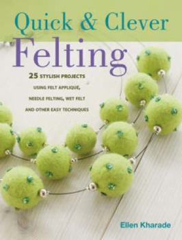Paperback Quick & Clever Felting Book