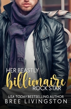 Paperback Her Beastly Billionaire Rock Star: A Clean Billionaire Romance Book Seven Book