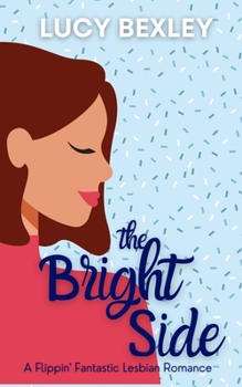 The Bright Side - Book #3 of the Flippin' Fantastic