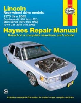 Paperback Lincoln Rear-Wheel Drive Models 1970 Thru 2005: Continental (1970 Thru 1987), Mark Series (1970 Thru 1992), Town Car (1981 Thru 2005) Book