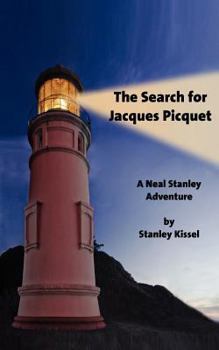 Paperback The Search for Jacques Picquet: A Neal Stanley Adventure Book