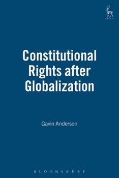 Hardcover Constitutional Rights After Globalization Book