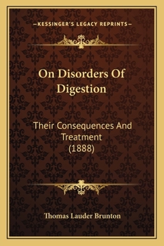 Paperback On Disorders Of Digestion: Their Consequences And Treatment (1888) Book