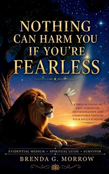 Paperback Nothing Can Harm You If You're Fearless Book