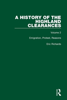 Paperback A History of the Highland Clearances: Emigration, Protest, Reasons Book