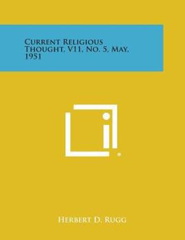 Paperback Current Religious Thought, V11, No. 5, May, 1951 Book