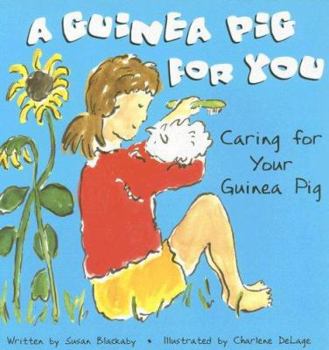 Paperback A Guinea Pig for You: Caring for Your Guinea Pig Book