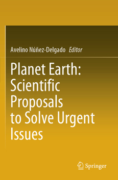 Paperback Planet Earth: Scientific Proposals to Solve Urgent Issues Book