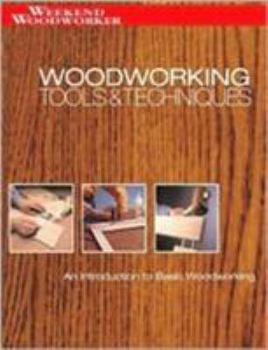 Paperback Woodworking Tools & Techniques: An Introduction to Basic Woodworking Book