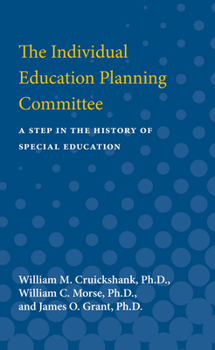 Paperback The Individual Education Planning Committee: A Step in the History of Special Education Book