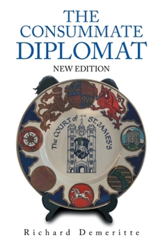 Paperback The Consummate Diplomat: New Edition Book