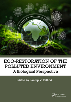 Hardcover Eco-Restoration of Polluted Environment: A Biological Perspective Book