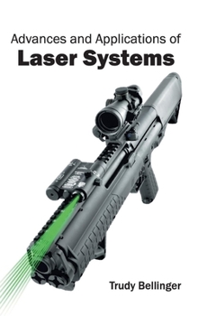 Hardcover Advances and Applications of Laser Systems Book