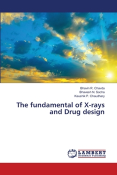 Paperback The fundamental of X-rays and Drug design Book