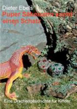 Paperback Puper Säbelzahn sucht einen Schatz: Eine Drachengeschichte für Kinder [German] Book