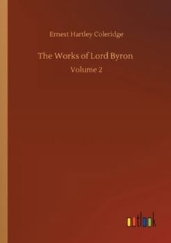 Paperback The Works of Lord Byron: Volume 2 Book